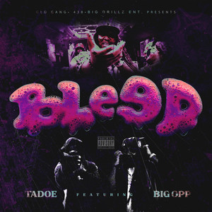 Bleed (feat. Big Opp) (Explicit)