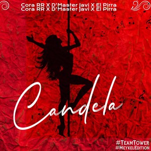 Candela (feat. D'Master javi & El Pirra)