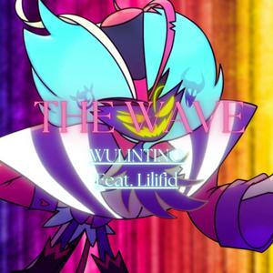 The Wave (feat. Lilifid) (Explicit)