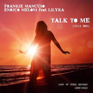 Talk to Me (Enrico Meloni 2014 Circuit Remix)