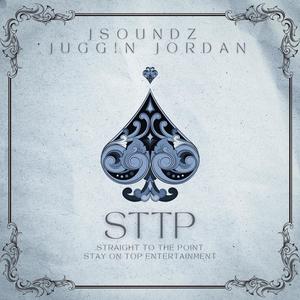 STTP (feat. Jugg!n Jordan) [Explicit]