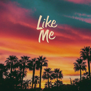 LIKE ME (Explicit)