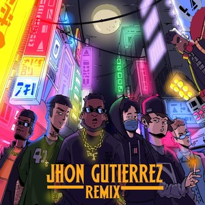 Jhon Gutiérrez (Remix|Explicit)