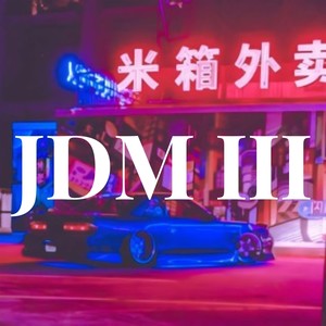 Jdm - (Slowed + Reverb) III