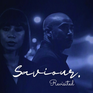 Saviour (Revisited)
