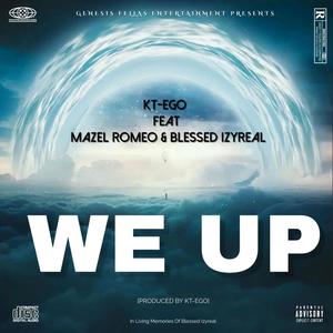 We up (feat. Mazel Romeo & Blessed Izyreal) [Explicit]