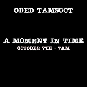 A Moment in Time (October 7th)