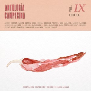 Antología Campesina, Vol. 9: Chicha