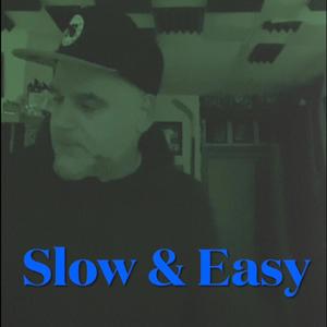 Slow & Essy