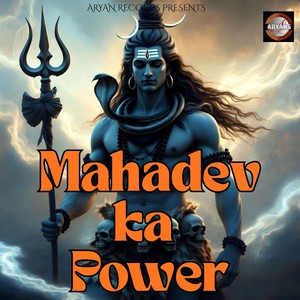 Mahadev Ka Power