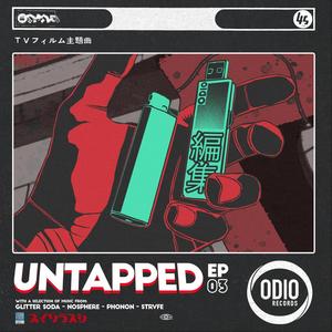 Untapped Vol. 3 (Explicit)