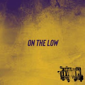 ON THE LOW (Explicit)