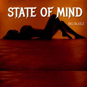 STATE OF MIND (Explicit)