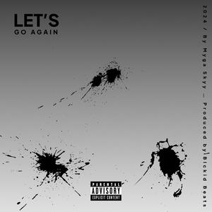 Let's Go Again. (Explicit)