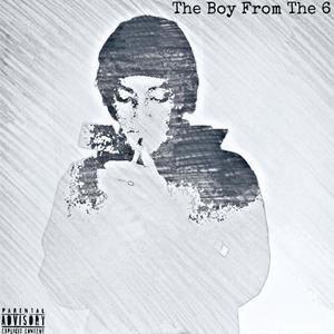 The Boy From The 6 (Explicit)