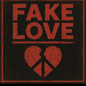 Fake Love (Explicit)