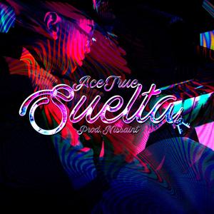Suelta (feat. Nissaint) (Explicit)