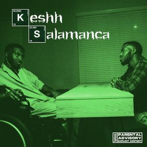 Keshh Salamanca (Explicit)