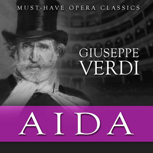 Aida - Must-Have Opera Highlights