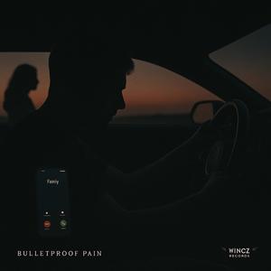 BULLETPROOF PAIN (Explicit)