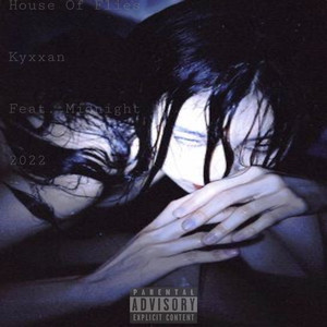 House Of Flies (Explicit)