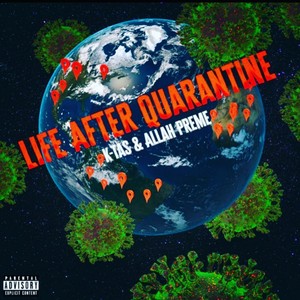 Life After Quarantine (Explicit)