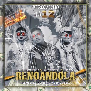 Renoandola (feat. Vicho El Incorregible)