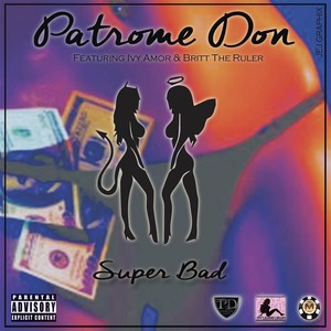 Super Bad (feat. Ivy Amor & Britt the Ruler)