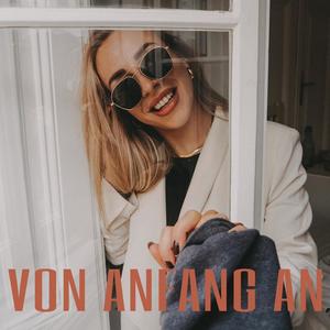 Von Anfang An