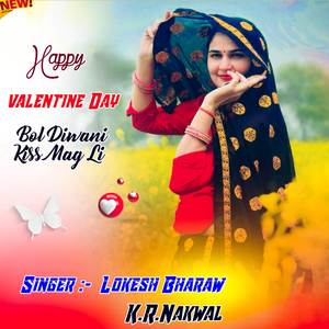 Happy valentine Day Bol Diwani Kiss Mag Li