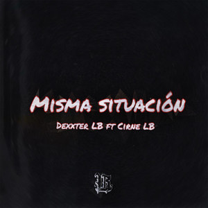 Misma Situación (Explicit)