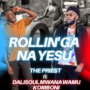 Rollin'ga na yesu (feat. Dalisoul) (Special Version)