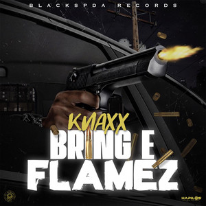 Bring E Flamez (Explicit)