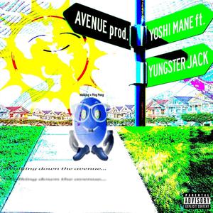 Avenue (feat. Yungster Jack) [Explicit]