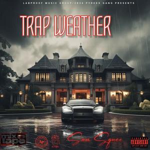 Trap Weather (Explicit)