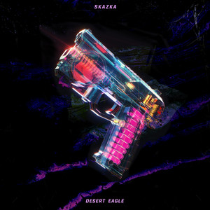 Desert Eagle (Explicit)