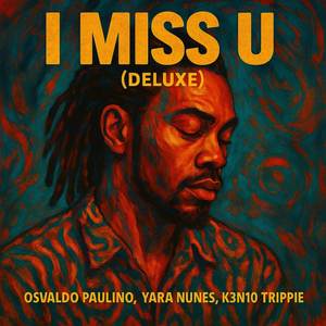 I Miss U (Deluxe)