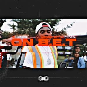 On BET (with Whoppa Wit Da Choppa) (Explicit)