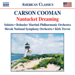 Cooman, C.: Nantucket Dreaming (Bohuslav Martinu Philharmonic, Slovak National Symphony, Trevor)