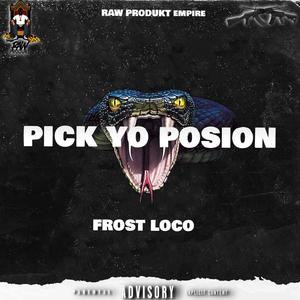 Pick Yo Poison (Explicit)