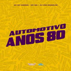 Automotivo Anos 80 (Explicit)