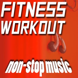 Fitness Workout Non-Stop Music