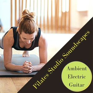Guitar - Pilates Workout