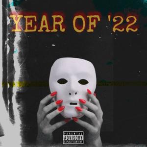 Year Of 2022 (Explicit)