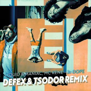 3x Dope (Defex & Tsodor Remix)