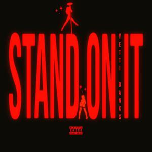 Stand On It (Explicit)