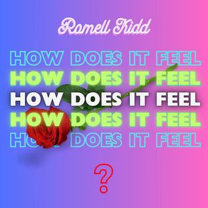 HOW DOES IT FEEL (Single)