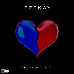 Ayiti Nou An (Explicit)