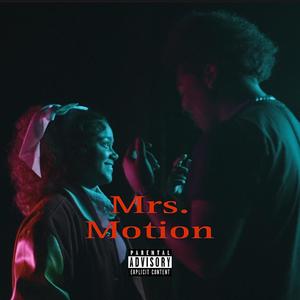 Mrs. Motion (Music Video Version) (Explicit)