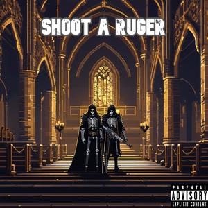 Shoot a Ruger (Explicit)